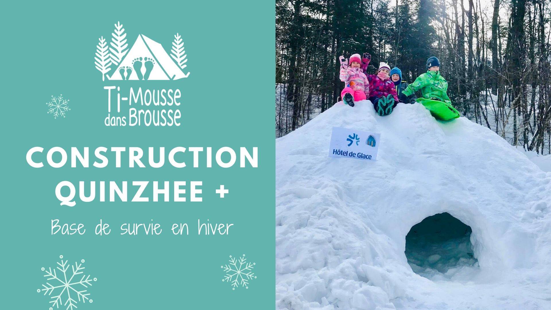 Construction d'un quinzhee + Base de survie en hiver - Laurentides