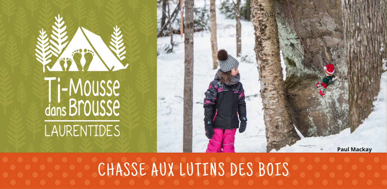 Laurentides, Saint-Sauveur - Chasse aux lutins des bois